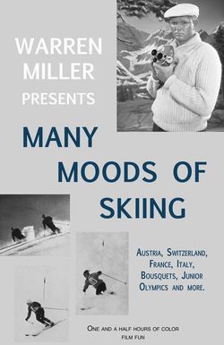 Many Moods of Skiing