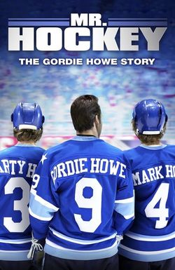 Mr. Hockey: The Gordie Howe Story