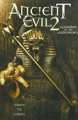 Ancient Evil 2: Guardian of the Underworld