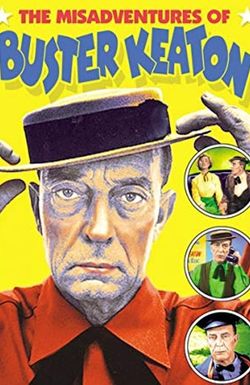 The Misadventures of Buster Keaton