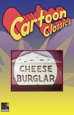 Cheese Burglar