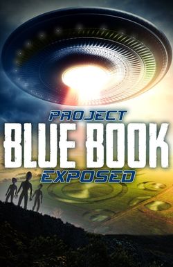 Project Blue Book Exposed