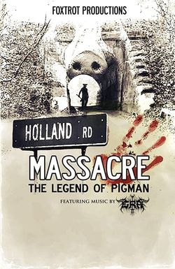 Holland Road Massacre: The Legend of Pigman