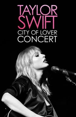 Taylor Swift: City of Lover Concert