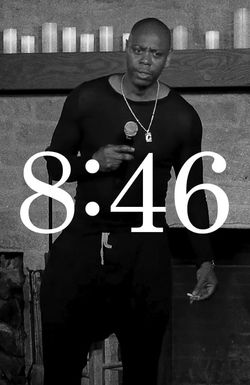 Dave Chappelle: 8:46