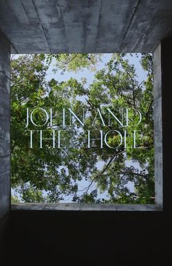 John and the Hole