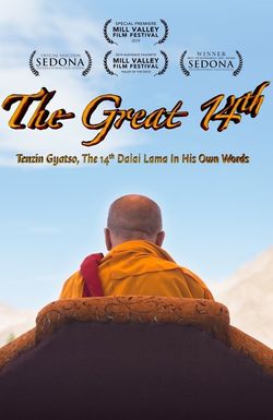 The Great 14th: Tenzin Gyatso, the 14th Dalai Lama in His Own Words