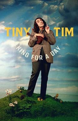 Tiny Tim: King for a Day