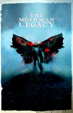 The Mothman Legacy