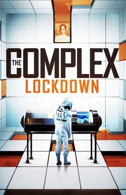 The Complex: Lockdown