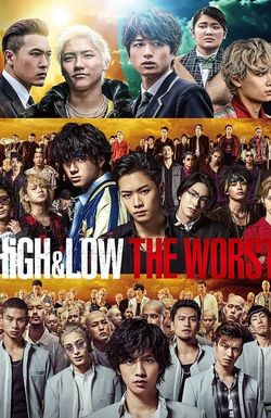 High & Low: The Worst