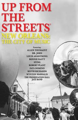 Up from the Streets: New Orleans: The City of Music