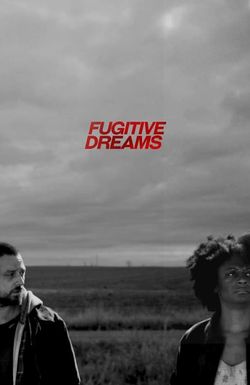 Fugitive Dreams