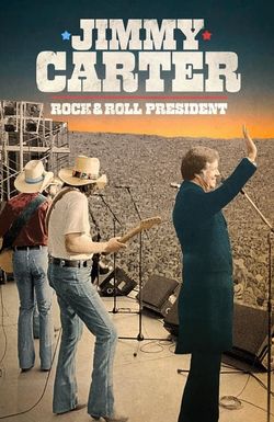 Jimmy Carter: Rock & Roll President