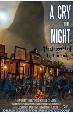 A Cry in the Night: The Legend of La Llorona