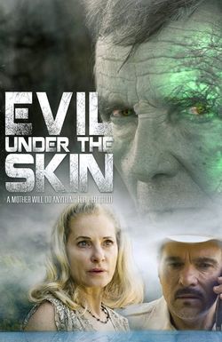 Evil Under the Skin