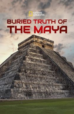 Buried Truth of the Maya