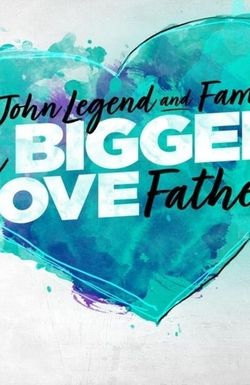 John Legend and Family: Bigger Love Father's Day