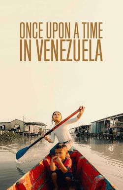 Once Upon a Time in Venezuela