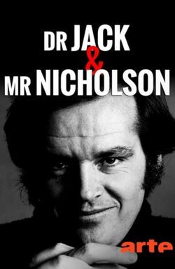 Dr. Jack and Mr. Nicholson