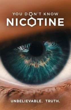 You Don't Know Nicotine