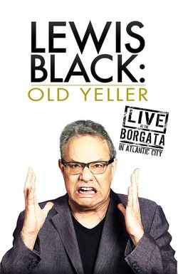 Lewis Black: Old Yeller - Live at the Borgata