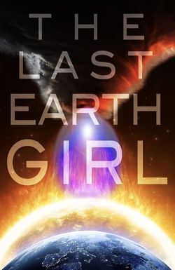 The Last Earth Girl