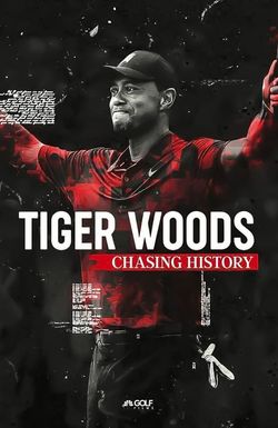 Tiger Woods: Chasing History