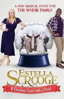 Estella Scrooge: A Christmas Carol with a Twist