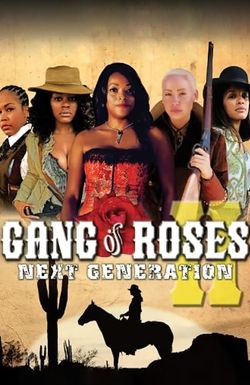 Gang of Roses II: Next Generation