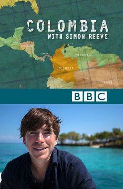 Colombia with Simon Reeve