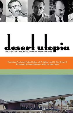 Desert Utopia: Mid-Century Architecture in Palm Springs