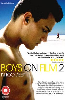 Boys on Film 2: In Too Deep