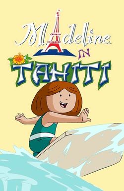 Madeline in Tahiti