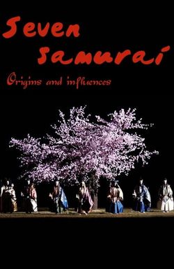 Seven Samurai: Origins and Influences