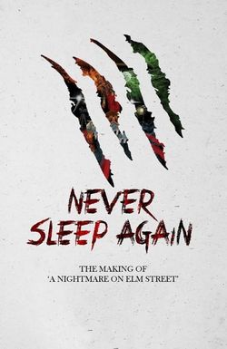 Never Sleep Again: The Making of A Nightmare on Elm Street