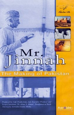 Mr Jinnah: The Making of Pakistan