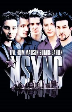 'N Sync: Live from Madison Square Garden