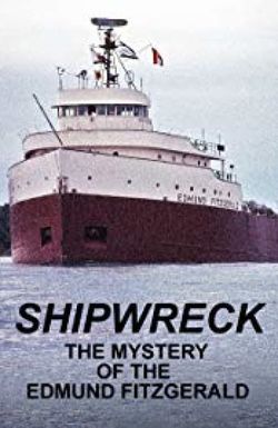 Shipwreck: The Mystery of the Edmund Fitzgerald