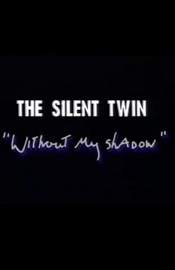 Silent Twins: Without My Shadow