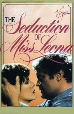 The Seduction of Miss Leona