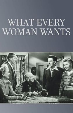 What Every Woman Wants