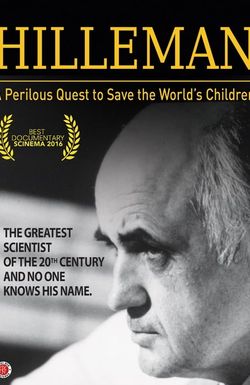 Hilleman: A Perilous Quest to Save the World's Children