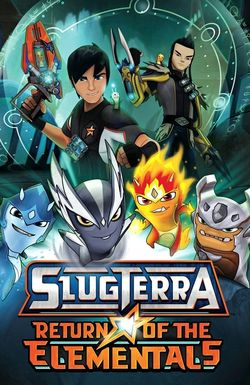 Slugterra: Return of the Elementals