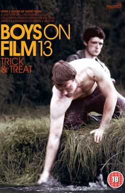 Boys on Film 13: Trick & Treat