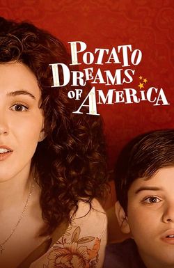 Potato Dreams of America