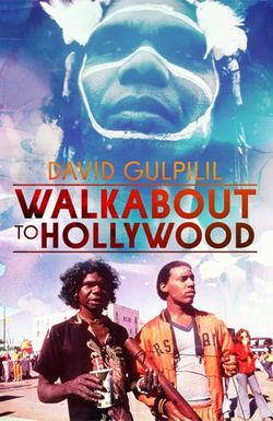 Walkabout to Hollywood