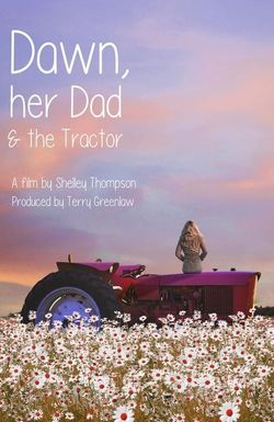 Dawn, Her Dad & the Tractor