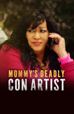 Mommy's Deadly Con Artist