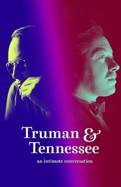 Truman & Tennessee: An Intimate Conversation